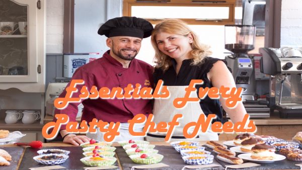 Essentials Every Pastry Chef Needs