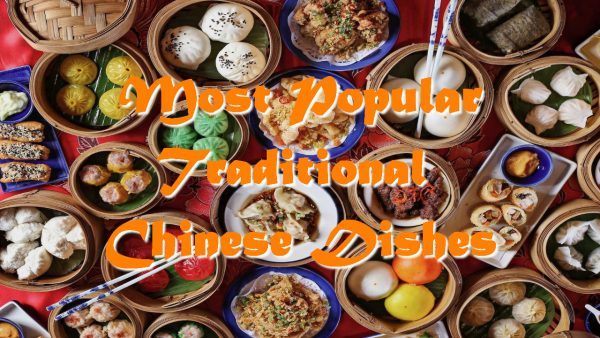 Most Popular Traditional Chinese Dishes